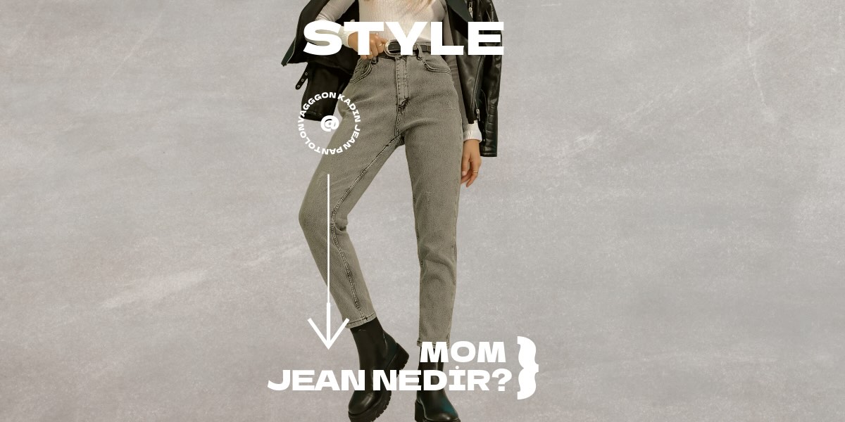 Mom Jean Ne Demek?