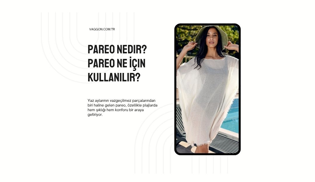 Pareo Nedir? Pareo Ne İçin Kullanılır?